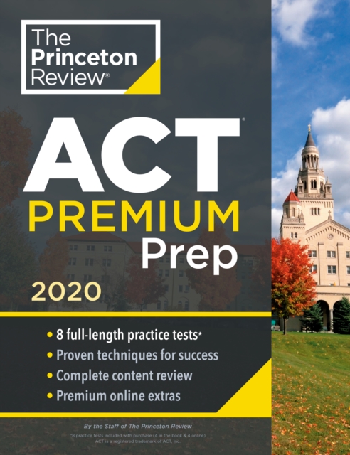 Cracking the ACT Premium Edition with 8 Practice Tests : 2020 Edition, Paperback / softback Book