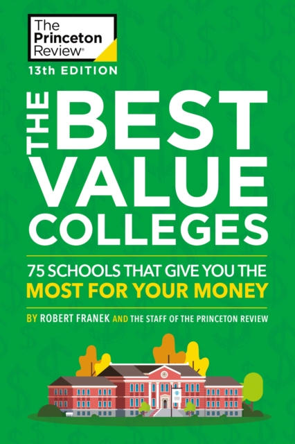 The Best Value Colleges, 2020 Edition : 75 Schools that Give You the Most for Your Money, Paperback / softback Book