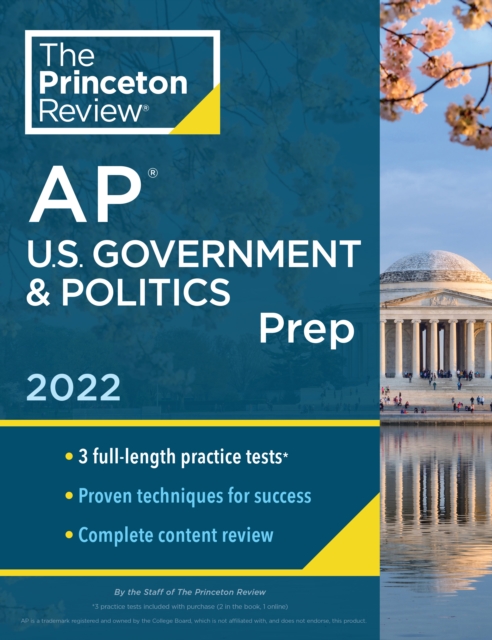 Princeton Review AP U.S. Government & Politics Prep, 2022 : Practice Tests + Complete Content Review + Strategies & Techniques, Paperback / softback Book