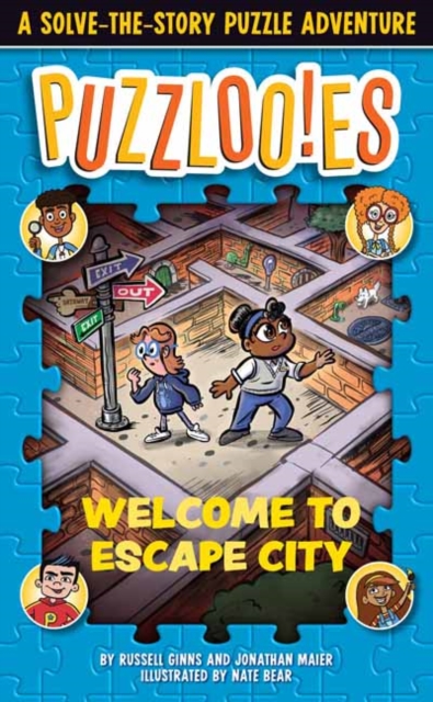 Puzzlooies! Welcome to Escape City : A Solve-the-Story Puzzle Adventure, Paperback / softback Book
