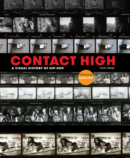 Contact High : 40 Years of Rap and Hip-hop Photography, Hardback Book