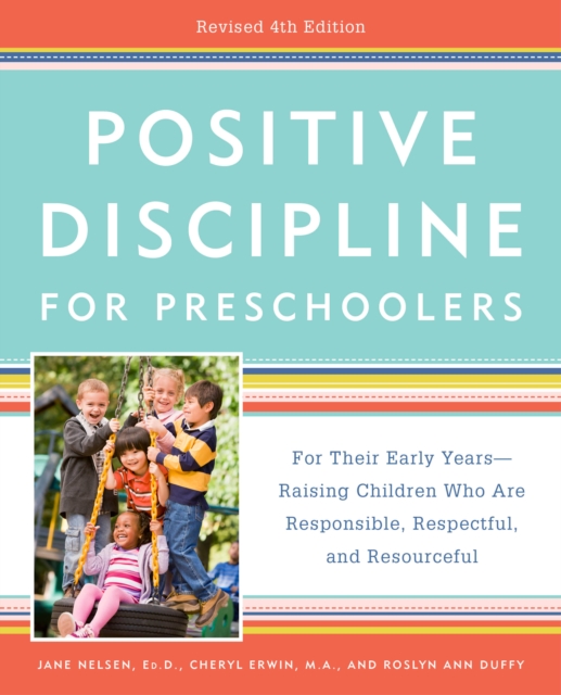 Positive Discipline for Preschoolers, Revised 4th Edition, EPUB eBook