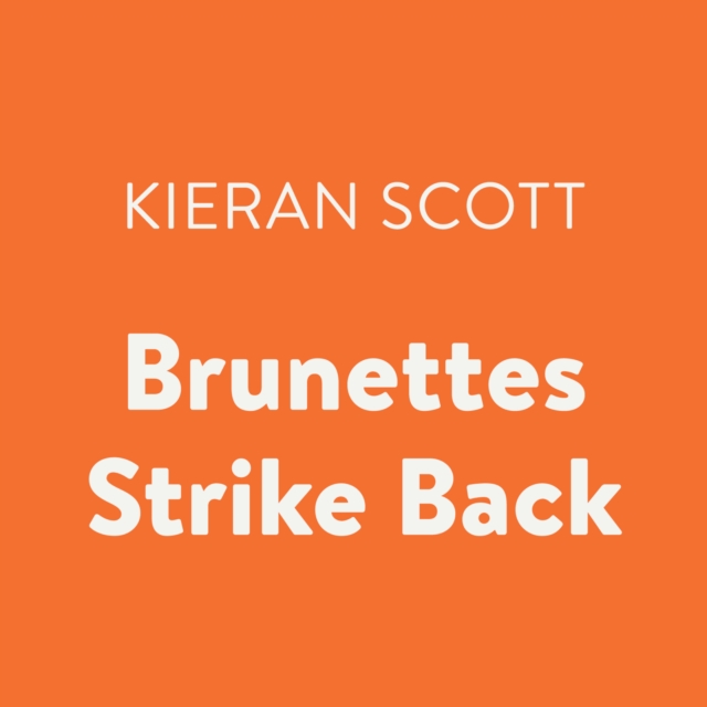 Brunettes Strike Back, eAudiobook MP3 eaudioBook