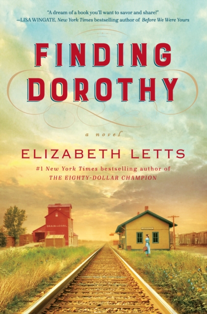 Finding Dorothy : A Novel, Hardback Book