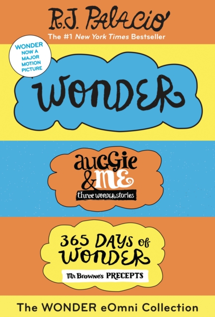 Wonder eOmni Collection: Wonder, Auggie & Me, 365 Days of Wonder, EPUB eBook