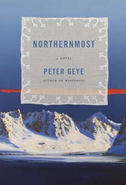 Northernmost : A Novel, Hardback Book