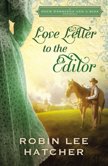Love Letter to the Editor : A Four Weddings and A Kiss Novella, EPUB eBook