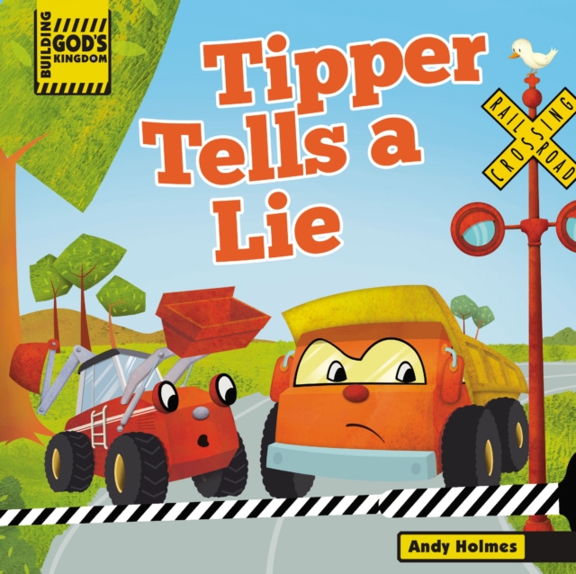 Building God's Kingdom: Tipper Tells a Lie, Board book Book