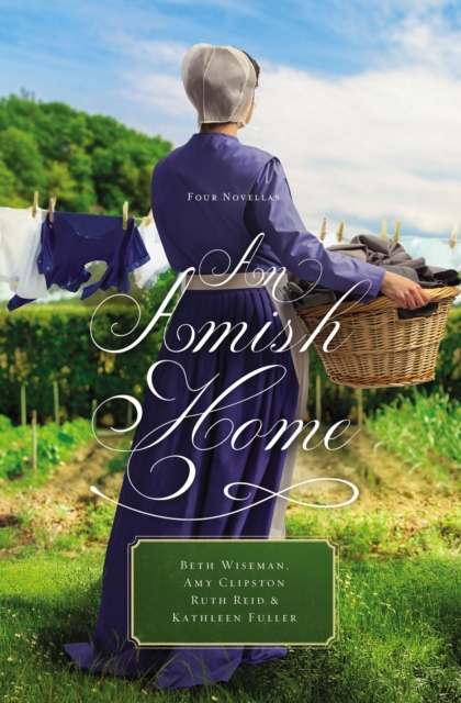 An Amish Home : Four Novellas, Paperback / softback Book