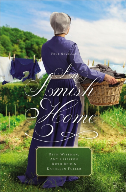 An Amish Home : Four Novellas, EPUB eBook