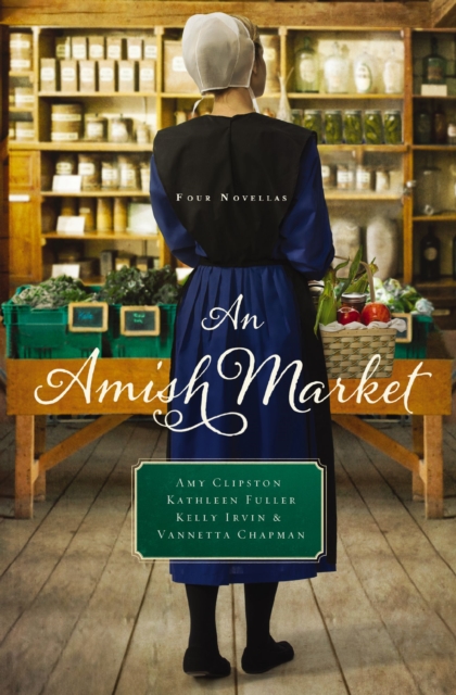 An Amish Market : Four Novellas, EPUB eBook