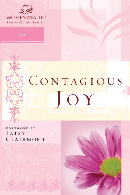 Contagious Joy : Women of Faith Study Guide Series, EPUB eBook