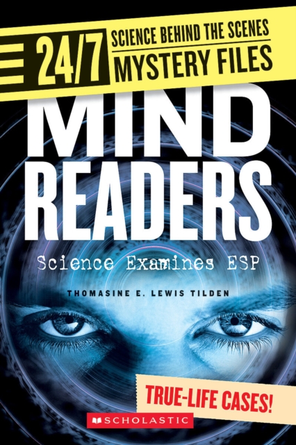 Mind Readers (24/7: Science Behind the Scenes: Mystery Files), Paperback Book