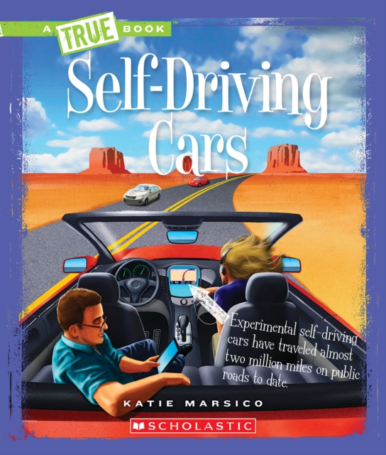 Self-Driving Cars (A True Book: Engineering Wonders), Paperback Book
