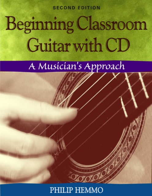 Beginning Classroom Guitar : A Musician's Approach, Mixed media product Book