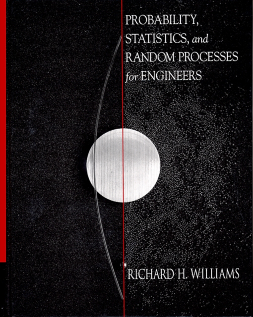 Probability, Statistics and Random Processes for Engineers, Hardback Book