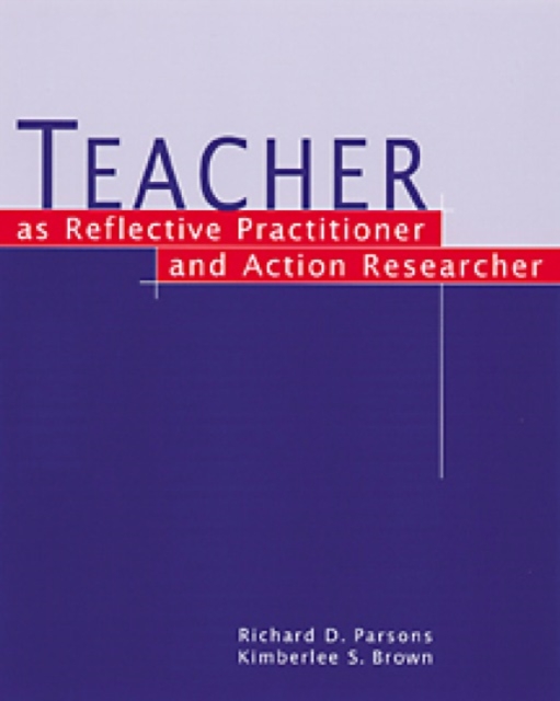 Teacher as Reflective Practitioner and Action Researcher, Paperback / softback Book