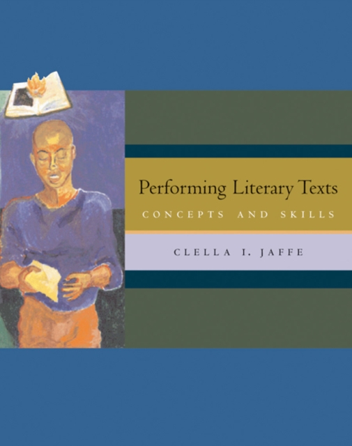 Performing Literary Texts : Concepts and Skills (with InfoTrac (R)), Paperback / softback Book