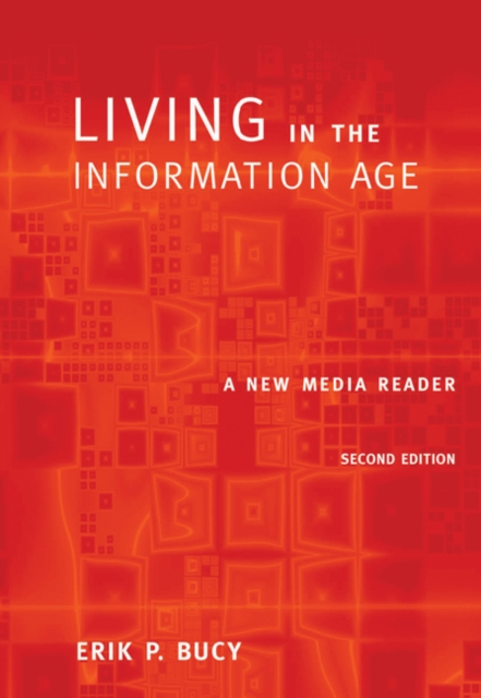 Living in the Information Age : A New Media Reader (with InfoTrac (R)), Paperback Book