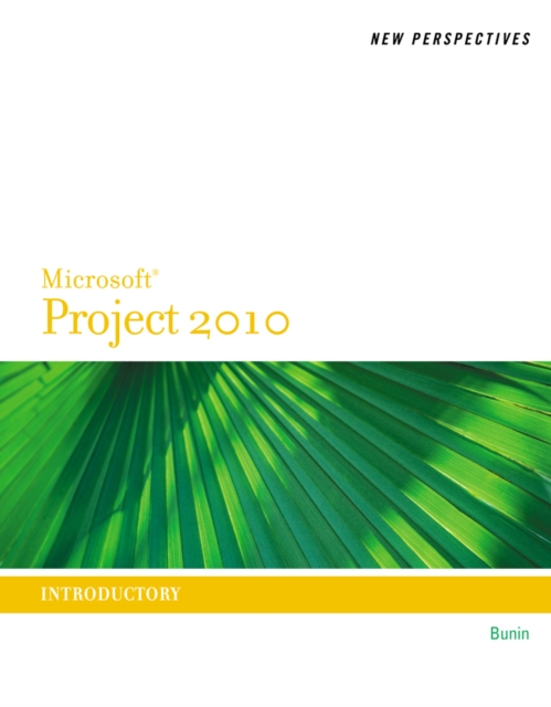 New Perspectives on Microsoft? Project 2010 : Introductory, Paperback / softback Book