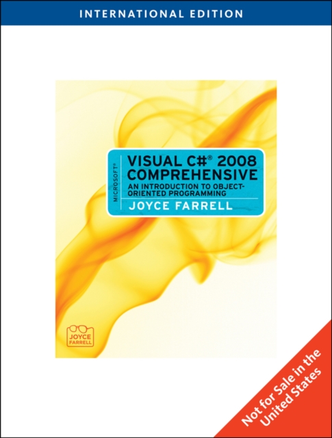 Microsoft (R) Visual C# 2008 Comprehensive : An Introduction to Object-Oriented Programming, International Edition, Paperback Book