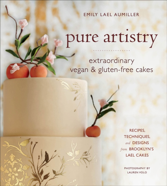 Pure Artistry : Extraordinary Vegan & Gluten-Free Cakes, EPUB eBook