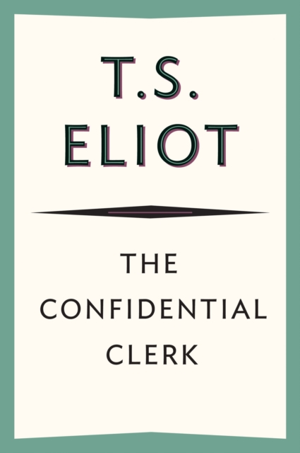 The Confidential Clerk, EPUB eBook