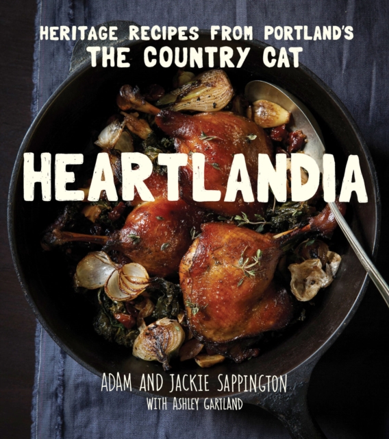 Heartlandia : Heritage Recipes from Portland's The Country Cat, EPUB eBook
