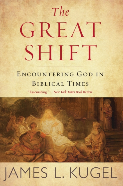 The Great Shift : Encountering God in Biblical Times, EPUB eBook