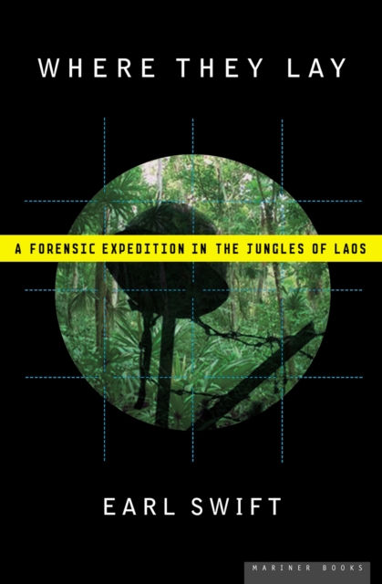 Where They Lay : A Forensic Expedition in the Jungles of Laos, EPUB eBook