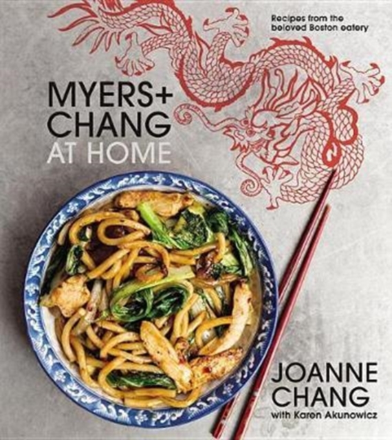 Myers+chang At Home : Recipes from the Beloved Boston Eatery, Hardback Book