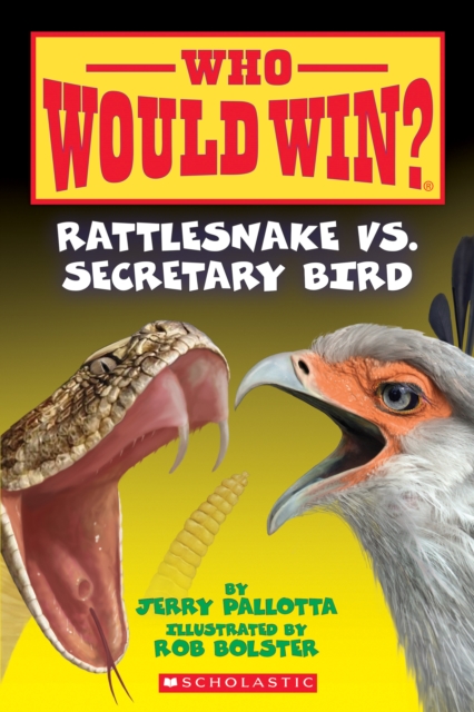 Rattlesnake vs. Secretary Bird (Who Would Win?) : Volume 15, Paperback / softback Book