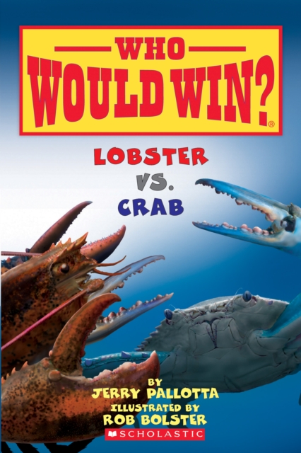 Lobster vs. Crab (Who Would Win?) : Volume 13, Paperback / softback Book