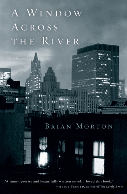 A Window Across the River : A Novel, EPUB eBook