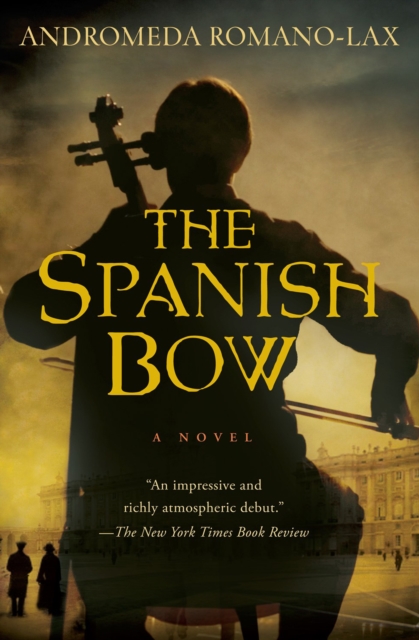 The Spanish Bow : A Novel, EPUB eBook