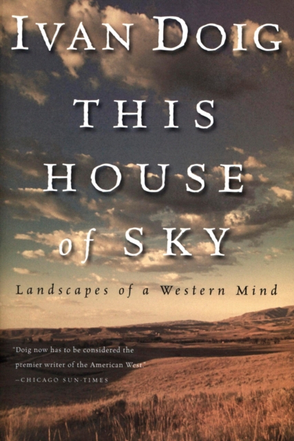 This House of Sky : Landscapes of a Western Mind, EPUB eBook