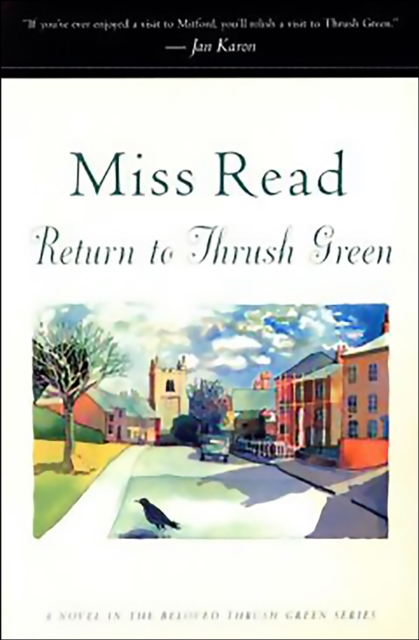 Return to Thrush Green : A Novel, EPUB eBook