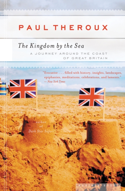The Kingdom by the Sea : A Journey Around the Coast of Great Britain, EPUB eBook