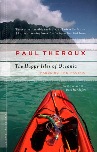 The Happy Isles of Oceania : Paddling the Pacific, EPUB eBook