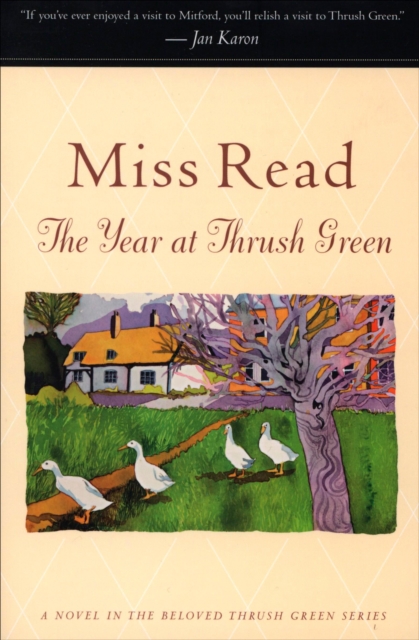 The Year at Thrush Green : A Novel, EPUB eBook