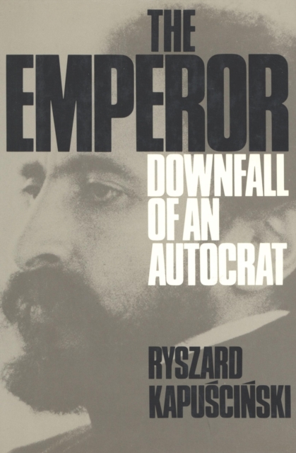 The Emperor : Downfall of an Autocrat, EPUB eBook