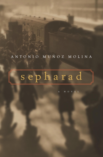 Sepharad : A Novel, EPUB eBook