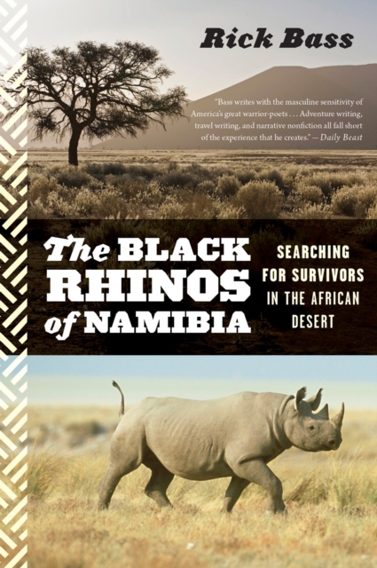 The Black Rhinos of Namibia : Searching for Survivors in the African Desert, EPUB eBook