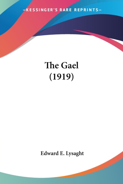 The Gael (1919), Paperback Book