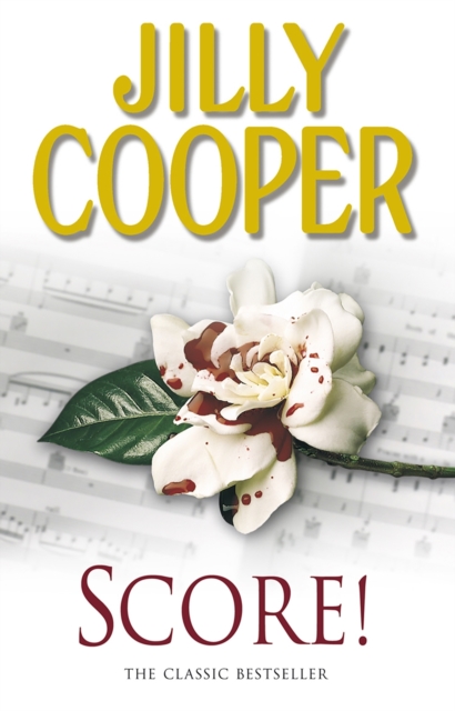 Score! : A funny, romantic, suspenseful delight from Jilly Cooper, the Sunday Times bestselling author of Riders, Paperback / softback Book