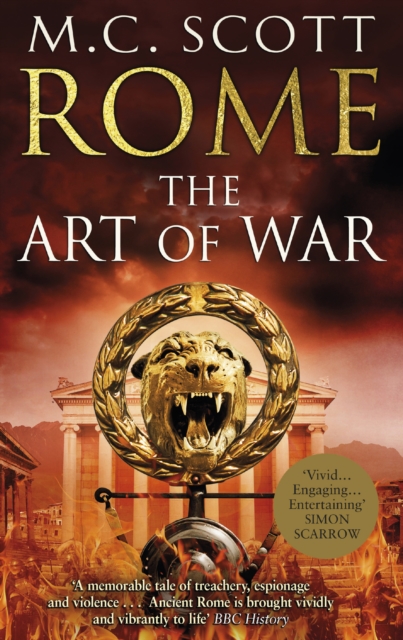 Rome: The Art of War : (Rome 4): A captivating historical page-turner full of political tensions, passion and intrigue, Paperback / softback Book