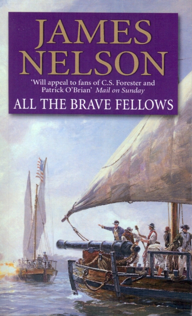 All The Brave Fellows : A gripping and swashbuckling seafaring adventure guaranteed to have you gripped from page one, Paperback / softback Book