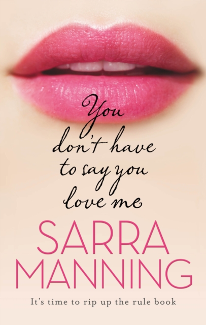 You Don't Have to Say You Love Me, Paperback / softback Book