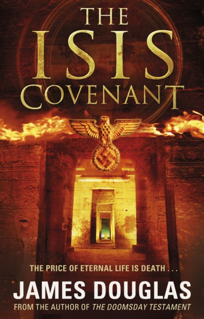 The Isis Covenant : A high-octane, full-throttle historical conspiracy thriller you won’t be able to stop reading, Paperback / softback Book