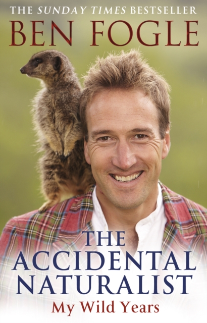 The Accidental Naturalist, Paperback / softback Book